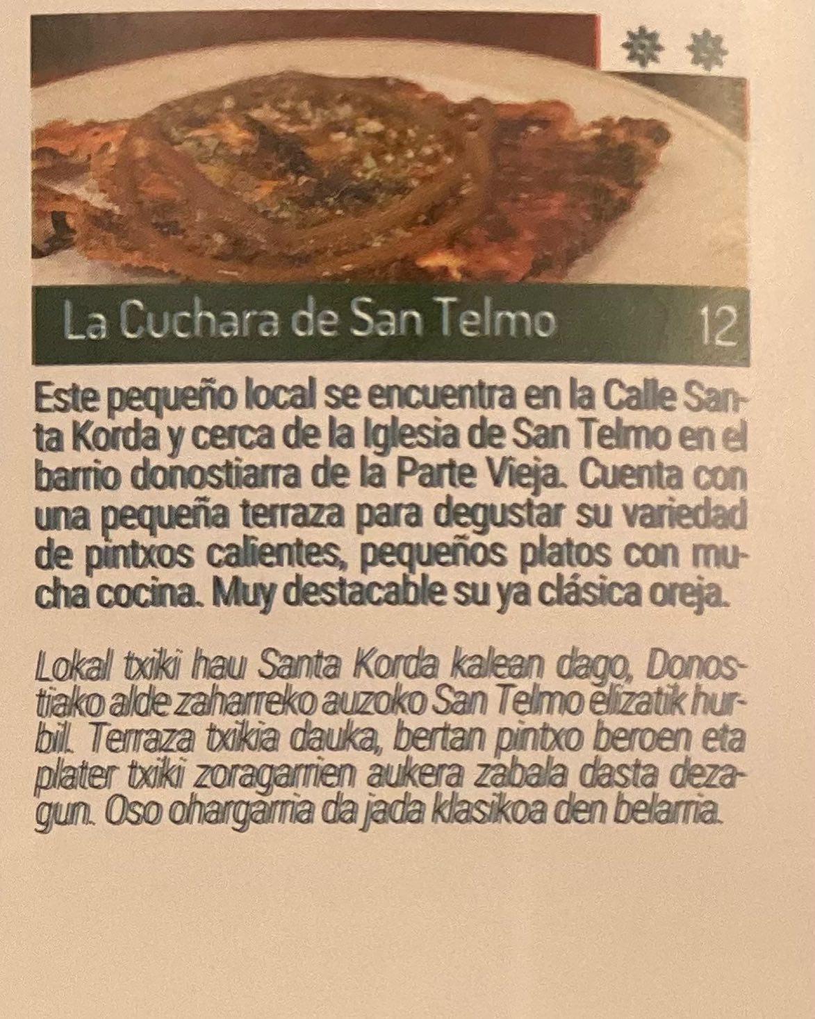 #bestpintxos #guiapintxos #2eguzkilores #pintxosdonosti #pintxosvascos #donostiasansebastian #euskadibasquecountry #euskadigastronomika #pinchos#tapas#cocinaenminiatura #gastroexperience @lacucharadesantelmo #pintxosnonstop